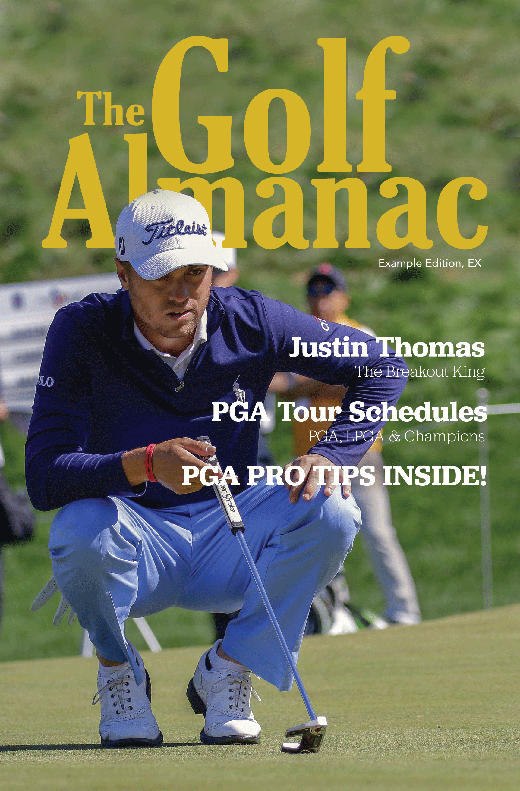 The Golf Almanac cover featuring Justin Thomas, The Breakout King